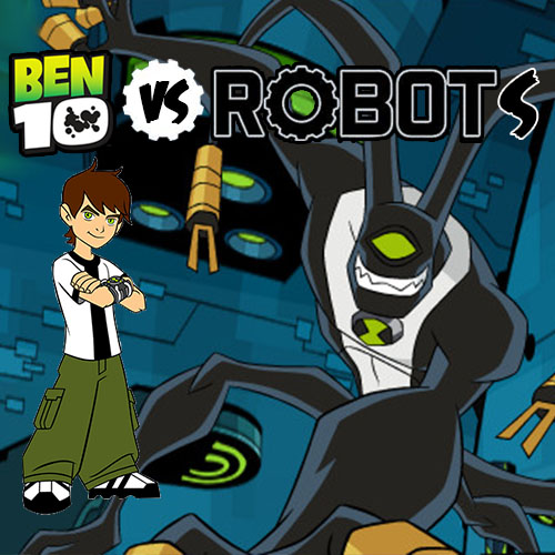Ben 10 Vs Robots