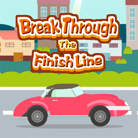 Break Through The Finish Line
