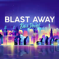 Blast Away Ball Drop