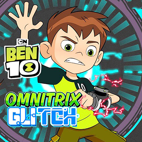 Ben 10 Omnitrix Glitch