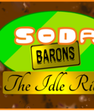 Soda Barons: The Idle Rich