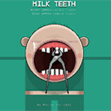 MILK TEETH
